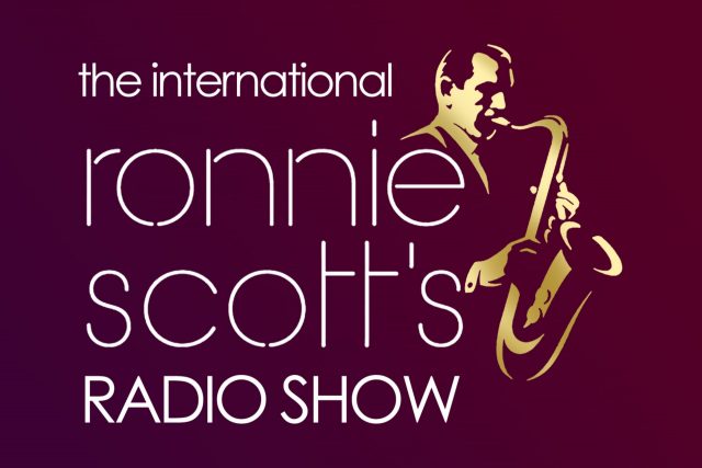 Ronnie Scotts radio show