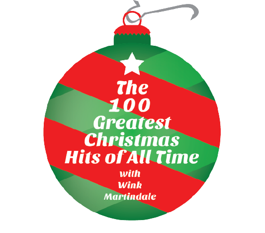 The 100 Greatest Christmas Hits Of All Time with Wink Martindale