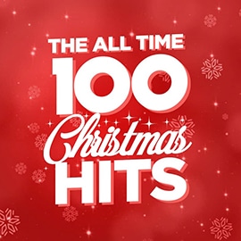 The All Time 100 Christmas hits